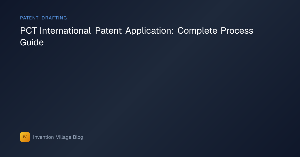 PCT International Patent Application: Complete Process Guide | Smart Patent