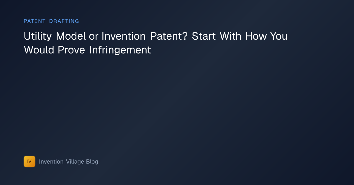 Utility Model vs Invention Patent: Complete Comparison of Strategy and ...
